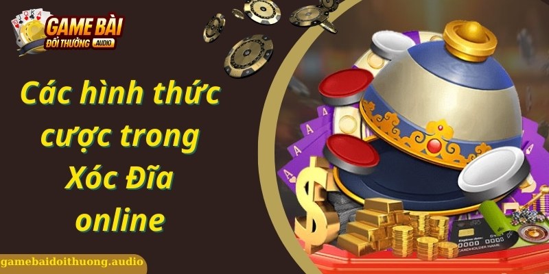 Các loại cược thường gặp trong xóc đĩa đổi thưởng